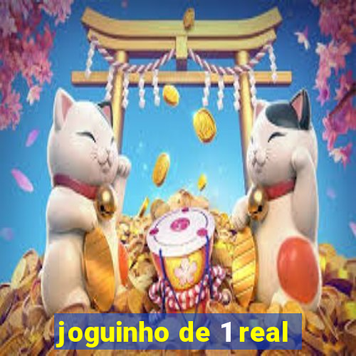 joguinho de 1 real